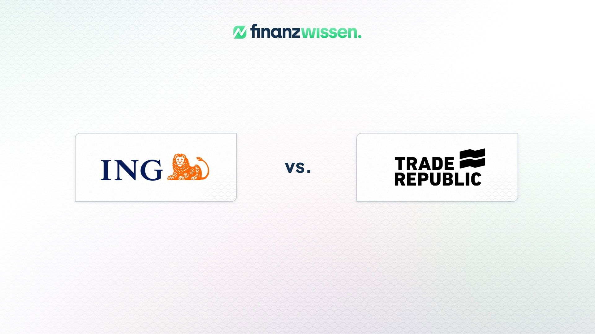 ING vs Trade Republic » Vergleich (2026)