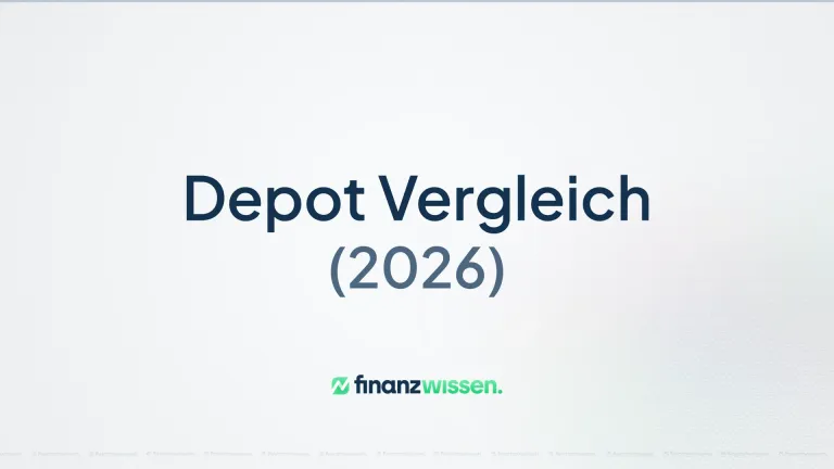 Depot Vergleich (2026) von Finanzwissen.de